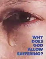 Why Does God Allow Suffering